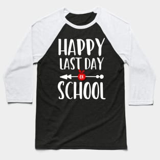 Happy last day school Baseball T-Shirt